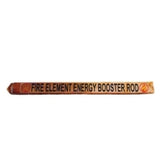 FIRE ELEMENT ENERGY BOOSTER ROD